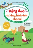 Tư Duy Ngôn Ngữ Qua Hình Ảnh - Đồng Dao Tư Duy Hình Ảnh Cho Bé