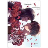 Gia Sư Của Công Chúa Quỷ - Tặng Kèm Bookmark 2 Mặt In Bồi Cứng + Postcard 2 Mặt In Bồi Cứng (Số Lượng Có Hạn)