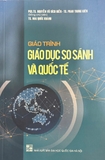 Giáo Trình Giáo Dục So Sánh Và Quốc Tế (PGS. TS. Nguyễn Vũ Bích Hiền)