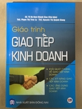 Giáo Trình Giao Tiếp Kinh Doanh ( GS. TS. Hà Nam Khánh Giao - Tái Bản 2022)