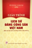 Giáo Trình Lịch Sử Đảng Cộng Sản Việt Nam - Dành Cho Bậc Đại Học Hệ Không Chuyên Lý Luận Chính Trị