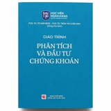 Giáo Trình Phân Tích Và Đầu Tư Chứng Khoán (PGS. TS. Tô Kim Ngọc) - Tái Bản