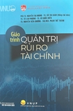 Giáo Trình Quản Trị Rủi Ro Tài Chính - PGS. TS. Nguyễn Thị Nhung