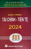 Giáo Trình Tài Chính Tiền Tệ (Tái Bản 2024) - Nguyễn Văn Tiến