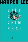 Giết Con Chim Nhại (Tác giả: Harper Lee) - Tái Bản 2026