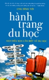 Sách - Hành Trang Du Học ( Tủ Sách Trải Nghiệm Về Du Học ) - Mọi Điều Bạn Cần Biết Về Du Học