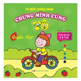 Tô Màu Thông Minnh - Chúng Mình Cùng Tô - Quyển Hạt