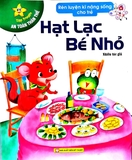 Rèn luyện Kĩ năng sống cho trẻ - Hạt lạc bé nhỏ