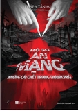 Hồ Sơ Án Mạng: Những Cái Chết Trong Thành Phố (Tác giả: Pháp Y Tần Minh)