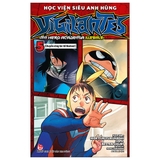 Học Viện Siêu Anh Hùng Vigilantes - My Hero Academia Illegals - Tập 5: Chuyến Công Tác Tới Naniwa! - Tặng Kèm Bookmark Nhân Vật  (Số Lượng Có Hạn)
