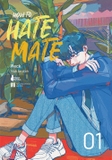 How To Hate Mate: Tập 1 (Truyện Màu) - Tặng Kèm Postcard (Số Lượng Có Hạn)