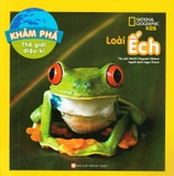 Khám Phá Thế Giới Diệu Kì - Loài Ếch