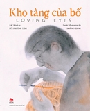 Kho Tàng Của Bố - Loving Eyes