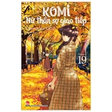 Komi: Nữ Thần Sợ Giao Tiếp - Tập 19