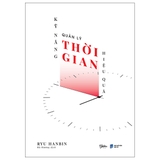 Kỹ Năng Quản Lý Thời Gian Hiệu Quả