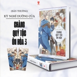 Kỳ Nghỉ Dưỡng Của Chàng Quý Tộc Ôn Hòa - Tập 3 - Tặng Kèm Bookmark (Số Lượng Có Hạn)