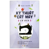 Kỹ Thuật Cắt May Cơ Bản - Tập 2