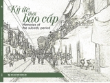 Ký Ức Thời Bao Cấp (Song Ngữ Việt - Anh)