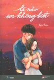 Lẽ Nào Em Không Biết - lan Rùa