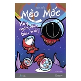 Mèo Mốc - Hãy Ngắm Nhìn Bầu Trời