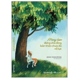 Mong Bạn Đừng Cho Rằng Bản Thân Chưa Đủ Nỗ Lực