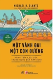 Một vành đai một con đường - Hành trình dài của Trung Quốc đến năm 2049