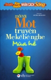 Tủ Sách Rèn Luyện Nhân Cách Sống - Mỗi Tối Một Truyện Mẹ Kể Bé Nghe (Mùa Hè)