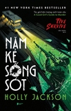 Năm Kẻ Sống Sót (Tác giả: Holly Jackson)