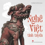 Nghê Việt Tinh Tuyển (Tác giả: Trần Hậu Yên Thế)