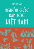 Nguồn Gốc Dân Tộc Việt Nam - Tác giả:Đào Duy Anh (Alpha)
