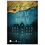 Nhật Ký Người Lạ - Elly Griffiths