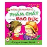 Những Câu Chuyện Về Phẩm Chất Đạo Đức - Câu Chuyện Nhỏ Bài Học Lớn