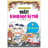 Quiz! Khoa Học Kì Thú: Sơ Cấp Cứu
