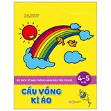 Bộ Sách Tô Màu Thông Minh Đầu Tiên Của Bé - Cầu Vồng Kì Ảo (4 - 5 Tuổi)