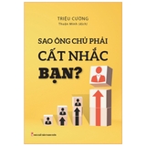 Sao Ông Chủ Phải Cất Nhắc Bạn