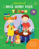 Khoa Học Vui - Nhà Sinh Học Tí Hon
