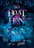 Sổ Đoạt Hồn (Tác giả: Lê Ngọc Mai)
