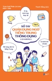 Sổ Tay Quán Dụng Ngữ Tiếng Trung Thông Dụng: Tập 2
