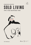 Solo Living: Tâm Lý Học Giải Mã Độc Thân