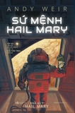 Sứ Mệnh Hail Mary - Project Hail Mary