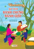Kho Tàng Truyện Cổ Tích Việt Nam - Sự Tích Bánh Chưng Bánh Giầy