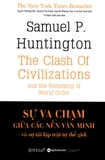 Sự Va Chạm Giữa Các Nền Văn Minh Và Sự Tái Lập Trật Tự Thế Giới (Tái Bản 2018)