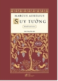 Suy Tưởng - Meditations (Tác giả: Marcus Aurelius)