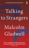 Talking To Strangers (Malcolm Gladwell)