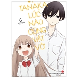 Tanaka Lúc Nào Cũng Vật Vờ - Tập 6 - Tặng Kèm Photo Strip (Số Lượng Có Hạn)