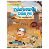 Truyện Tranh Tìm Hiểu Khoa Học - Thảo Nguyên Châu Phi - Sức Sống Mãnh Liệt