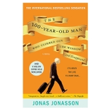 Sách Ngoại Văn - The 100 Year Old Man Who Climbed Out The Window And Disappeared