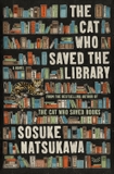 Sách Ngoại Văn - The Cat Who Saved The Library (by Sosuke Natsukawa)