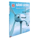 Thế Nào Và Tại Sao - Năng Lượng - Động Lực Vận Hành Thế Giới