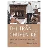 Thị Trấn Chuyện Kể - Nghi Thức Nghỉ Lễ Dành Cho Người Trưởng Thành Tập 2